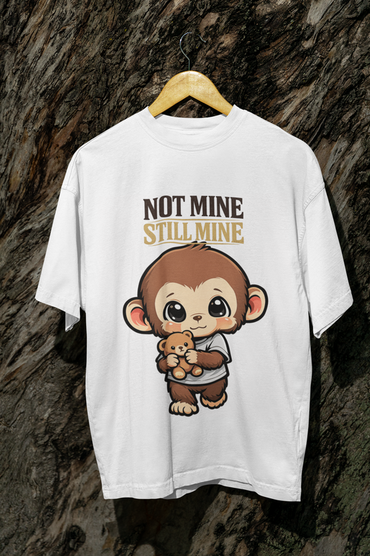 Cute Monkey Oversized T-Shirt – Not Mine Still Mine Graphic Tee